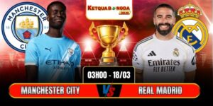Soi kèo Manchester City vs Real Madrid 3h 18/03 - Champions League